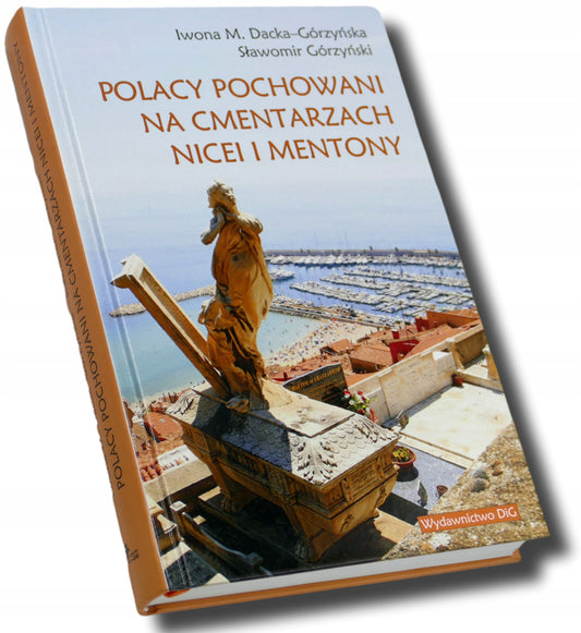 Polacy pochowani na cmentarzach Nicei i Mentony Dacka-Górzyńska, Górzyński