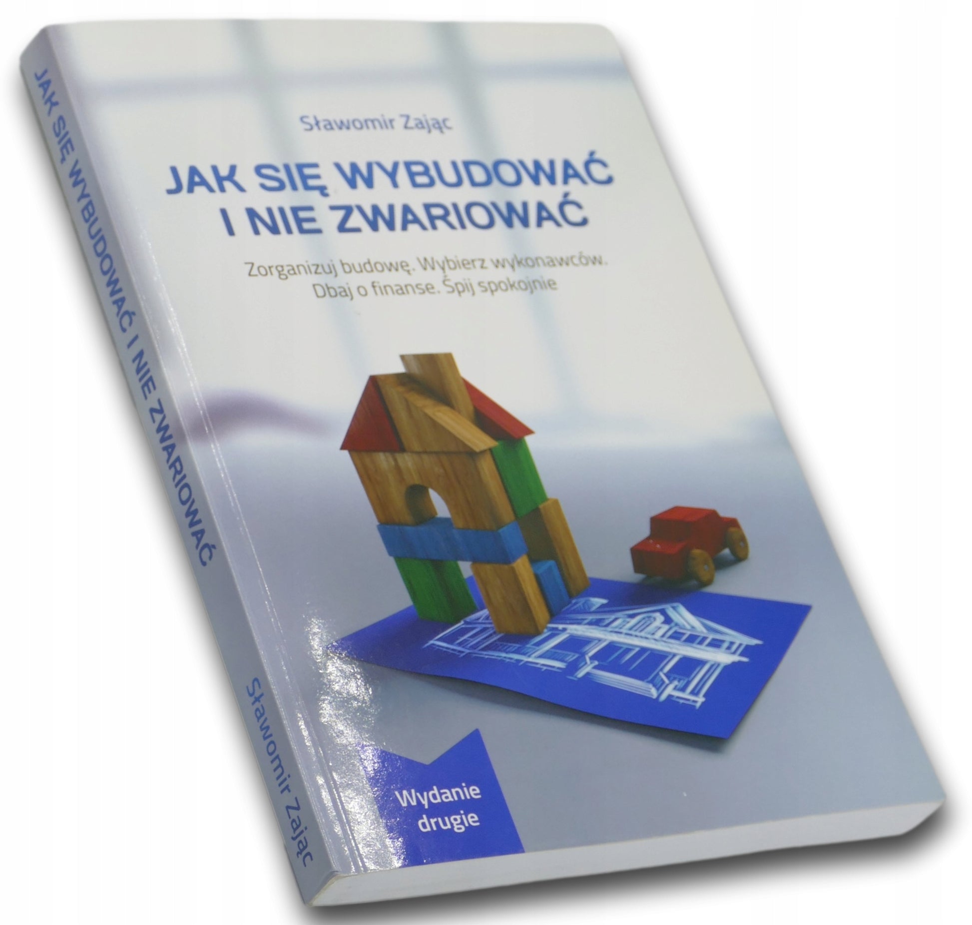 Jak się wybudować i nie zwariować Sławomir Zając