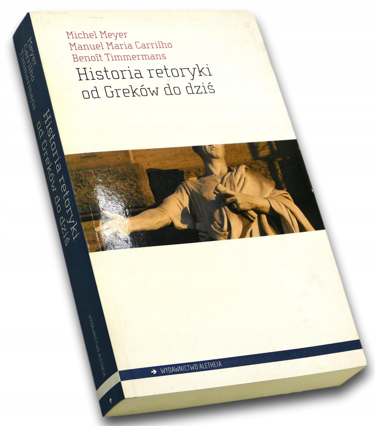 Historia retoryki od Greków do dziś, Benoit Timmermans, Manuel Maria