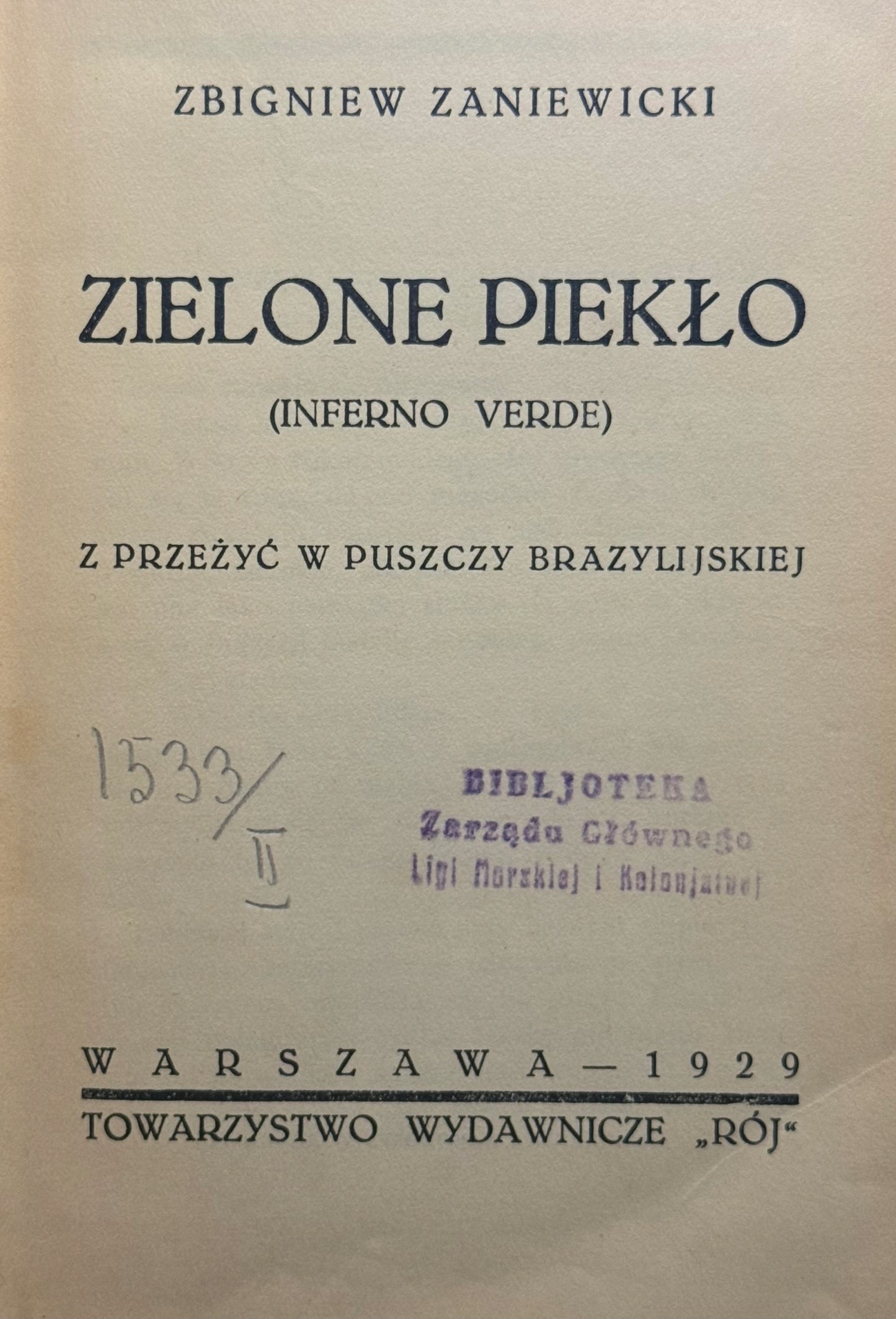 Zielone piekło Z. Zaniewicki [1929][pieczątka Ligii Morskiej i Kolonialnej]