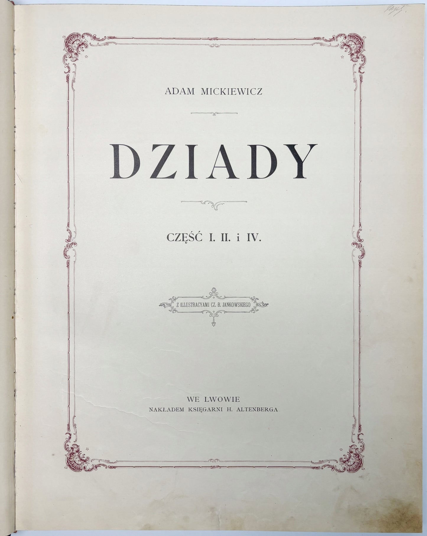Dziady. Część I.II. i IV. Z ilustracjami Cz. B. Jankowskiego, A. Mickiewicz