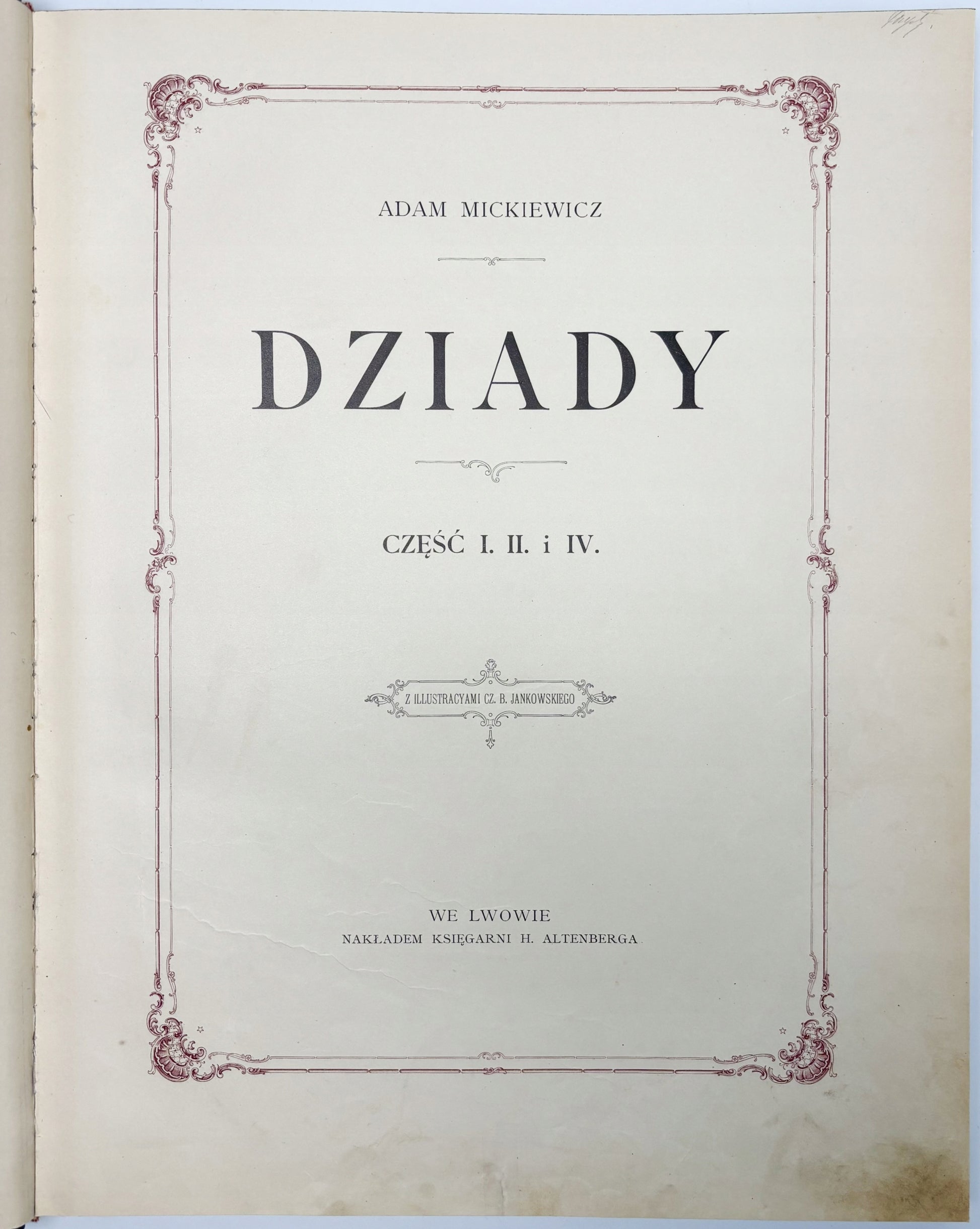 Dziady. Część I.II. i IV. Z ilustracjami Cz. B. Jankowskiego, A. Mickiewicz