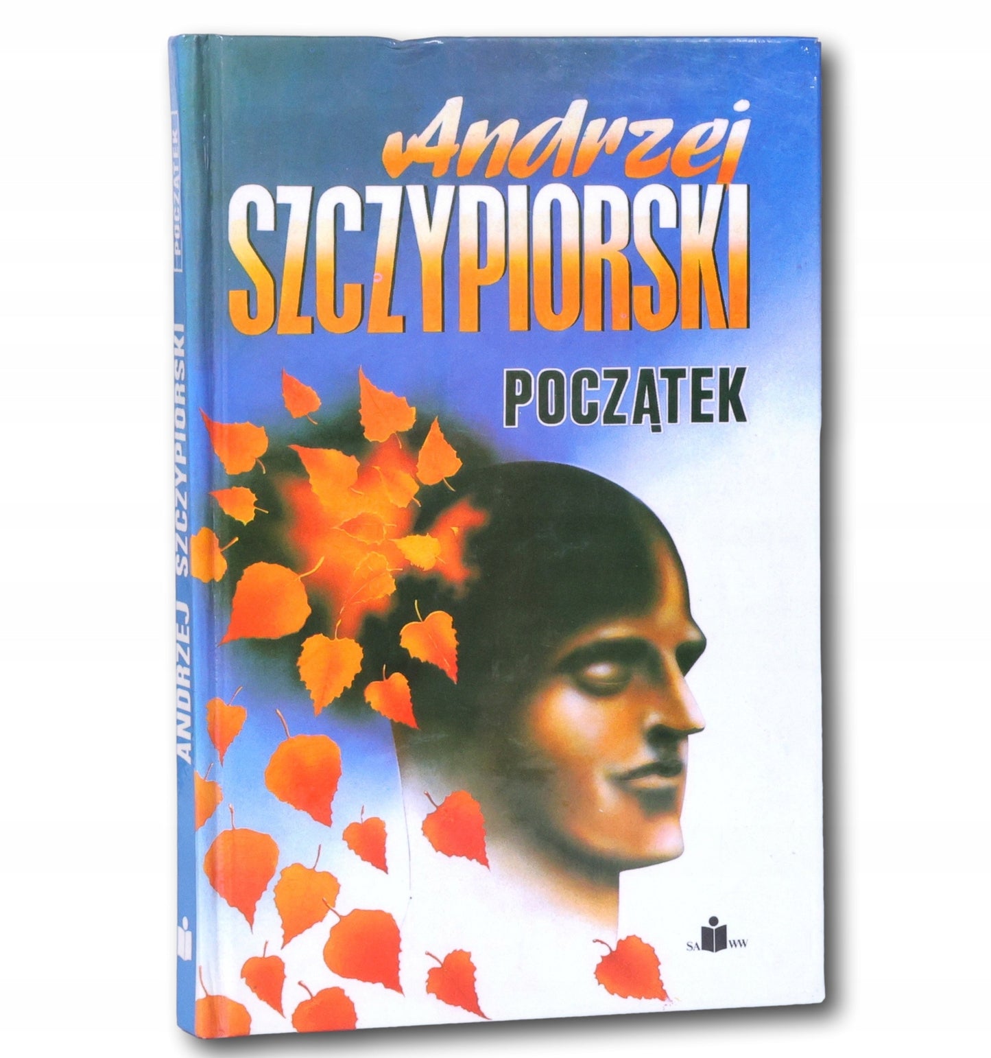 Początek Andrzej Szczypiorski [dedykacja odautorska dla HelenyZaworskiej]