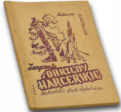 Tadeusz Kwiatkowski Zwyczaje i obrzędy Harcerskie