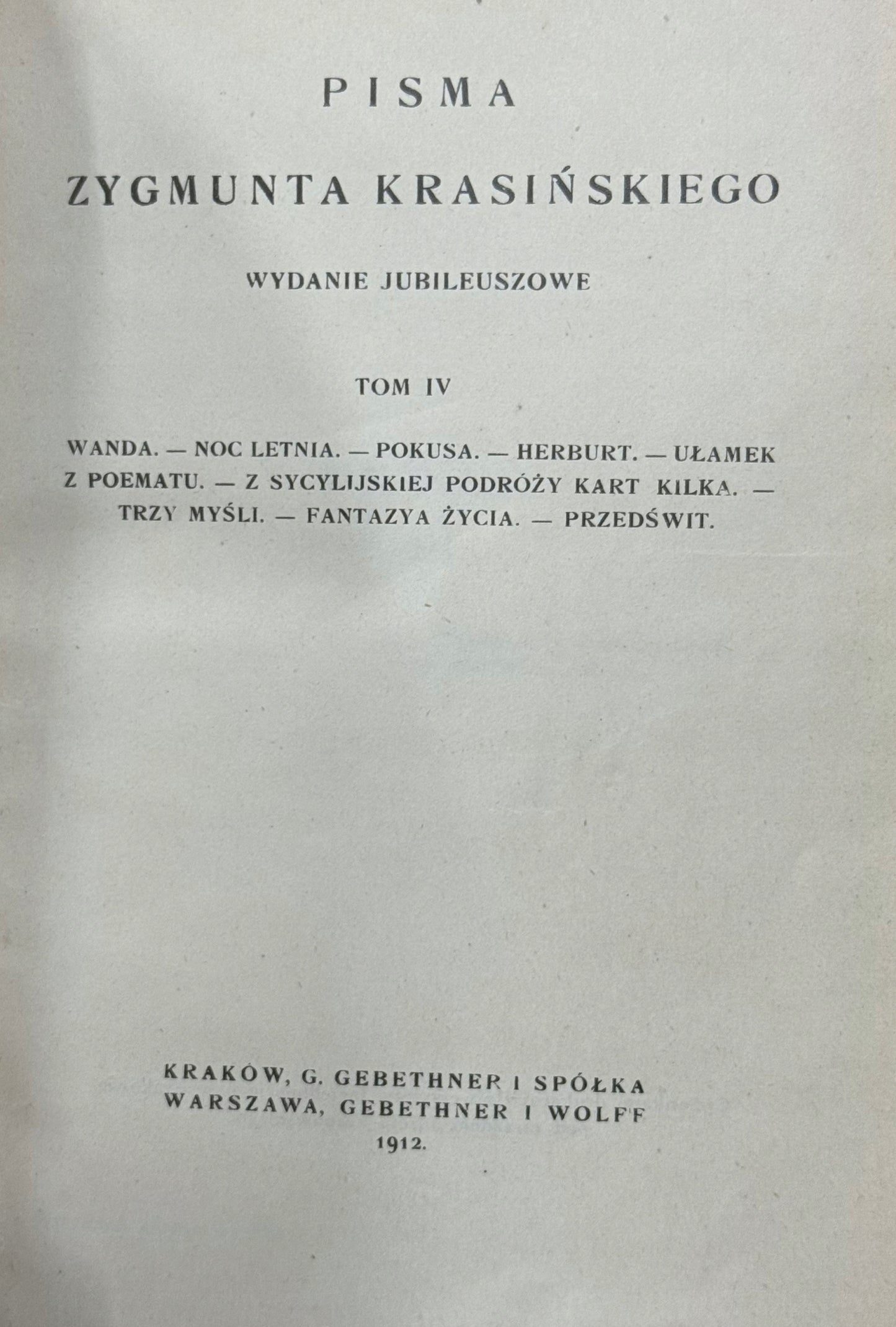 Pisma Zygmunta Krasińskiego Wydanie jubileuszowe (w 9 woluminach) [1912]