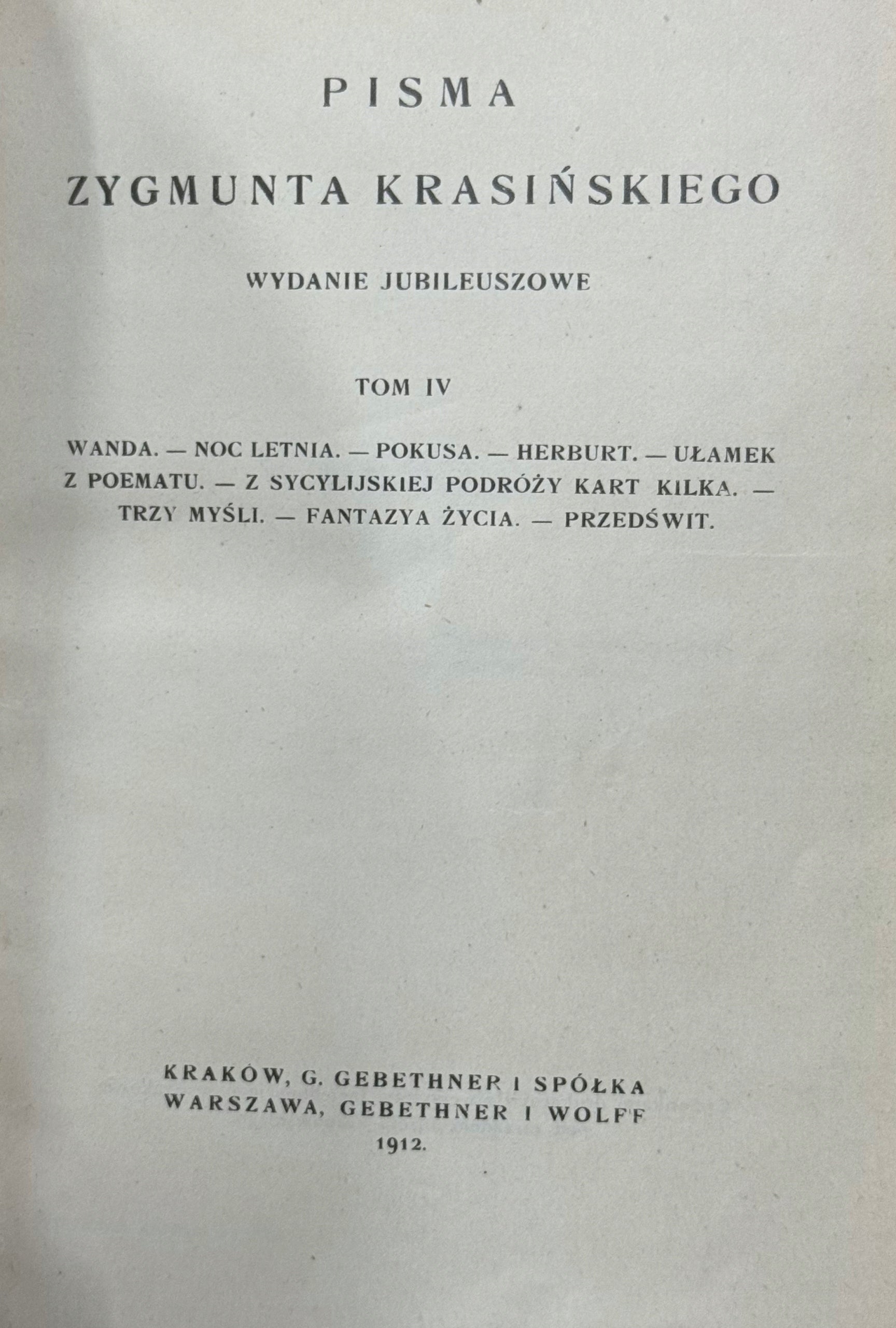 Pisma Zygmunta Krasińskiego Wydanie jubileuszowe (w 9 woluminach) [1912]