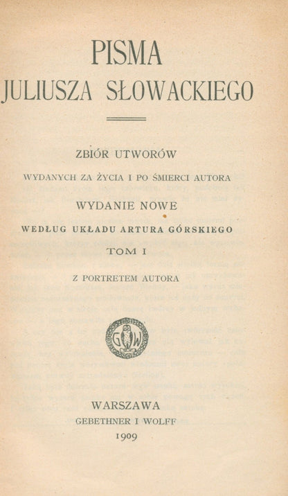 Pisma Juliusza Słowackiego t. I-VI [1909]
