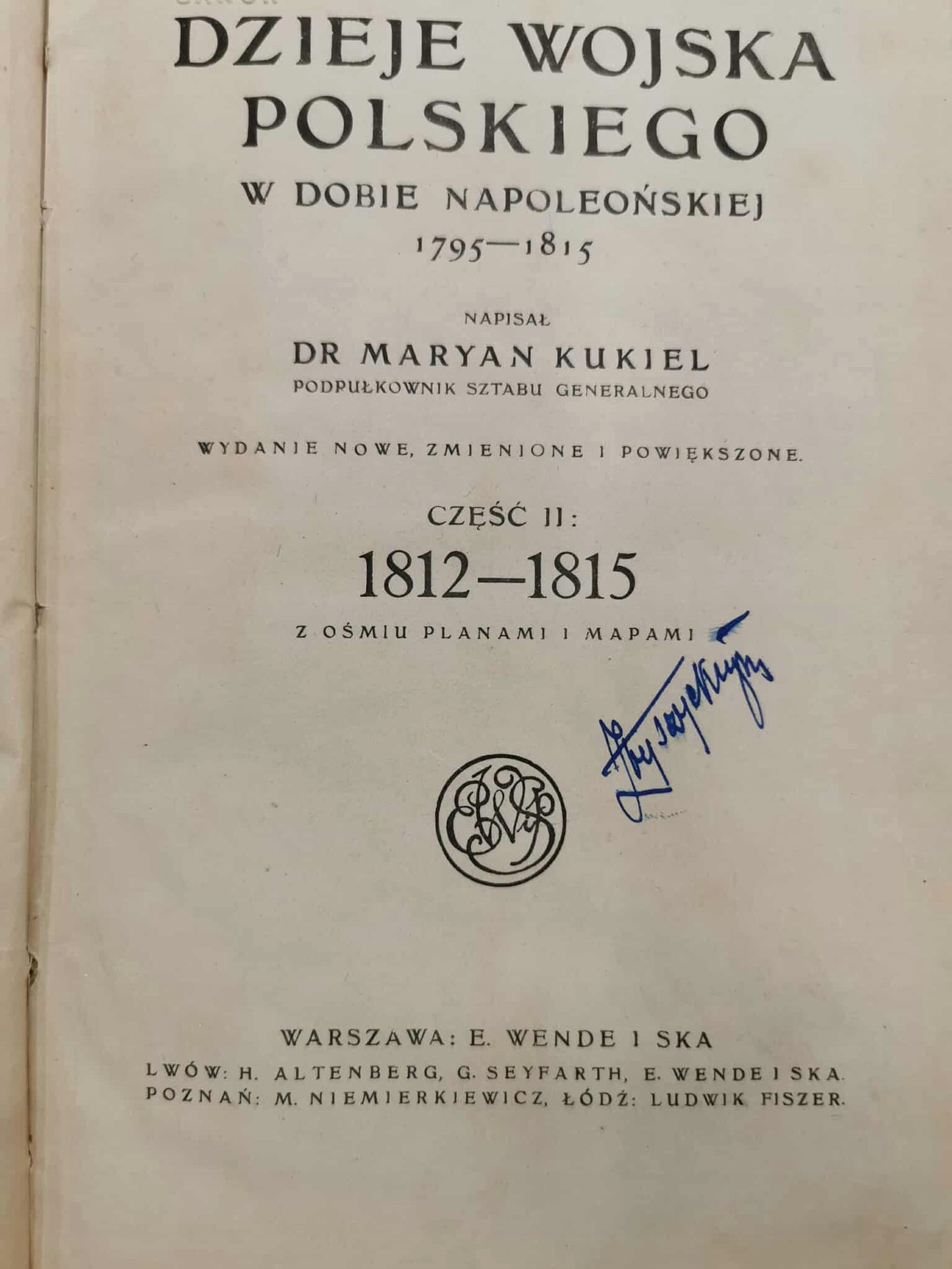 Dzieje wojska polskiego w dobie napoleońskiej t. I-II, M. Kukiel [1918]