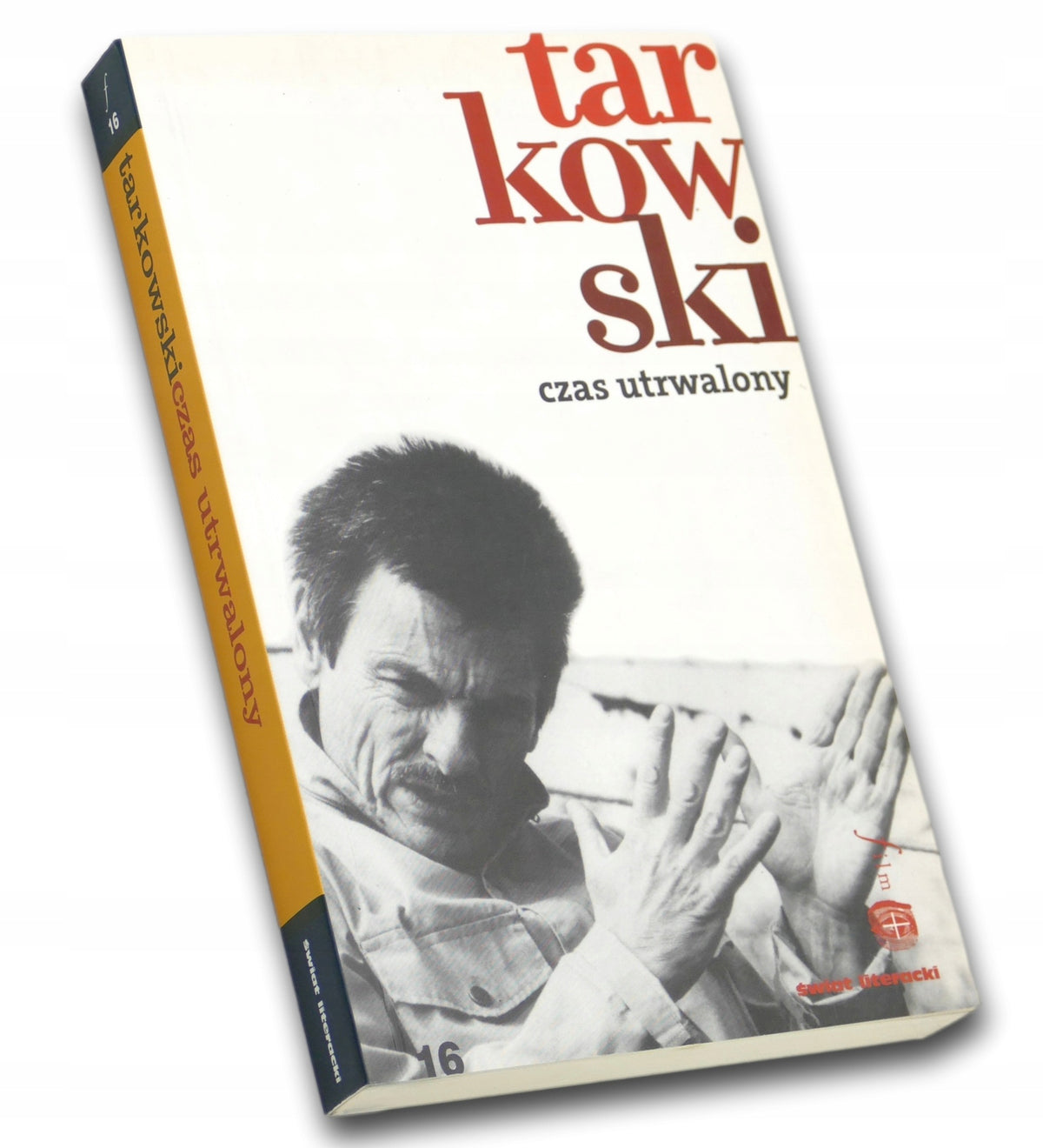Czas utrwalony Andriej Tarkowski [Świat Literacki]