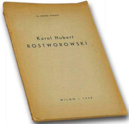 Karol Hubert Rostworowski Ks. Michał Klepacz
