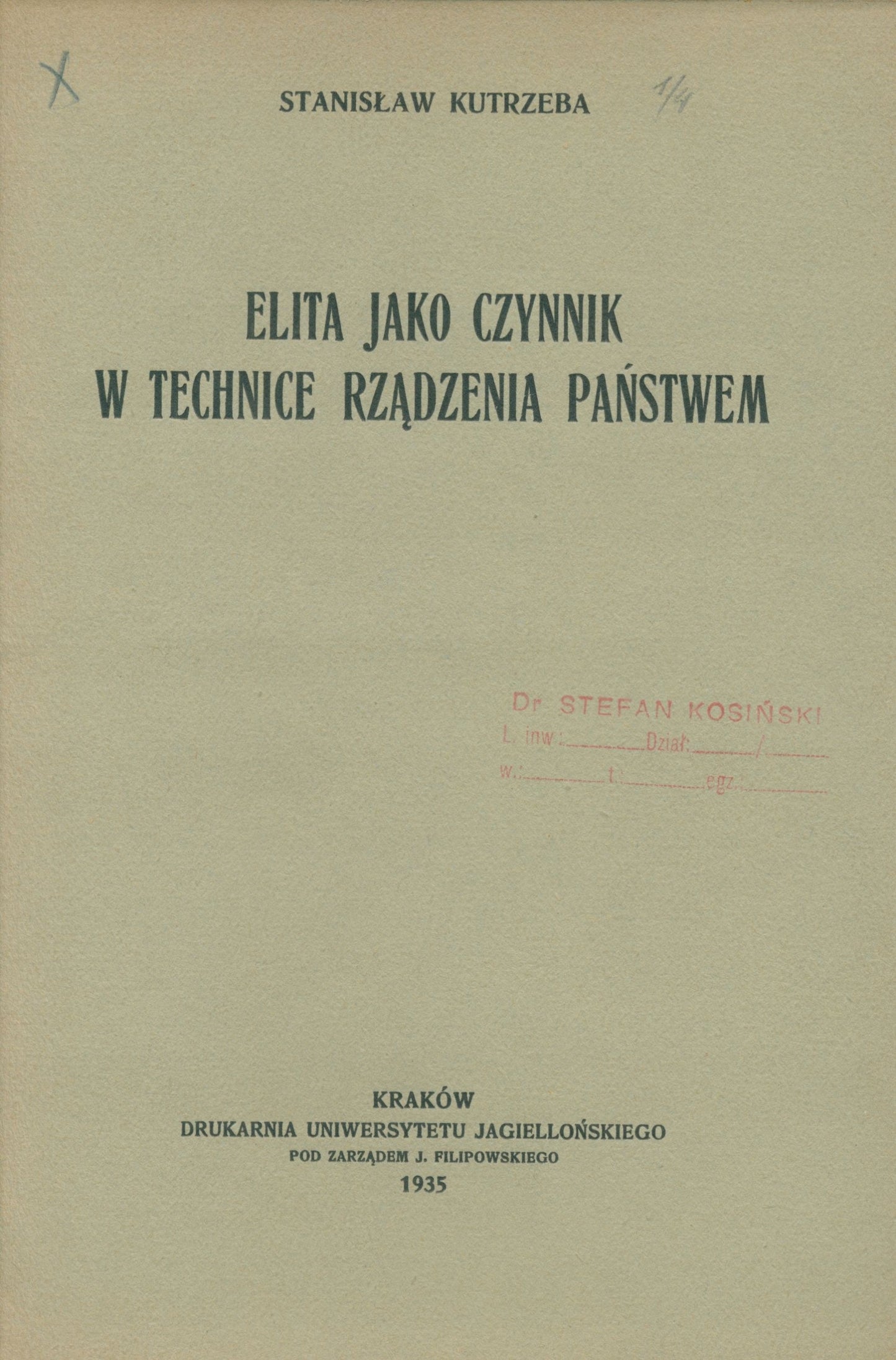 Kutrzeba Stanisław, Elita jako czynnik w technice rządzenia państwem [1935]