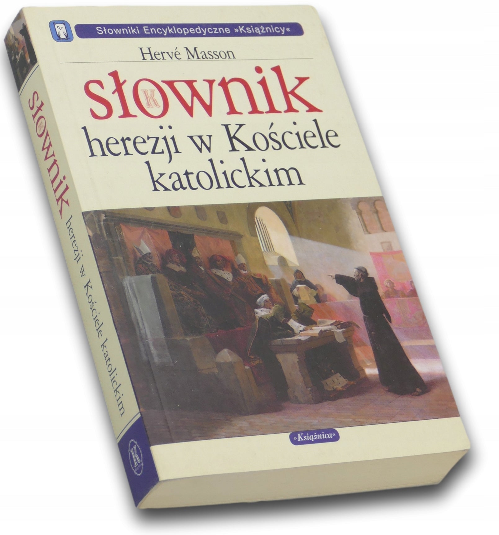 Słownik herezji w Kościele katolickim Herve Masson