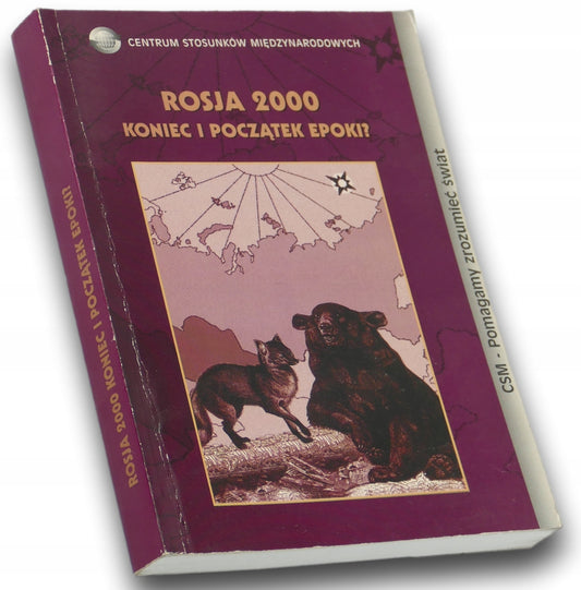 Rosja 2000 koniec i początek epoki? Praca zbiorowa