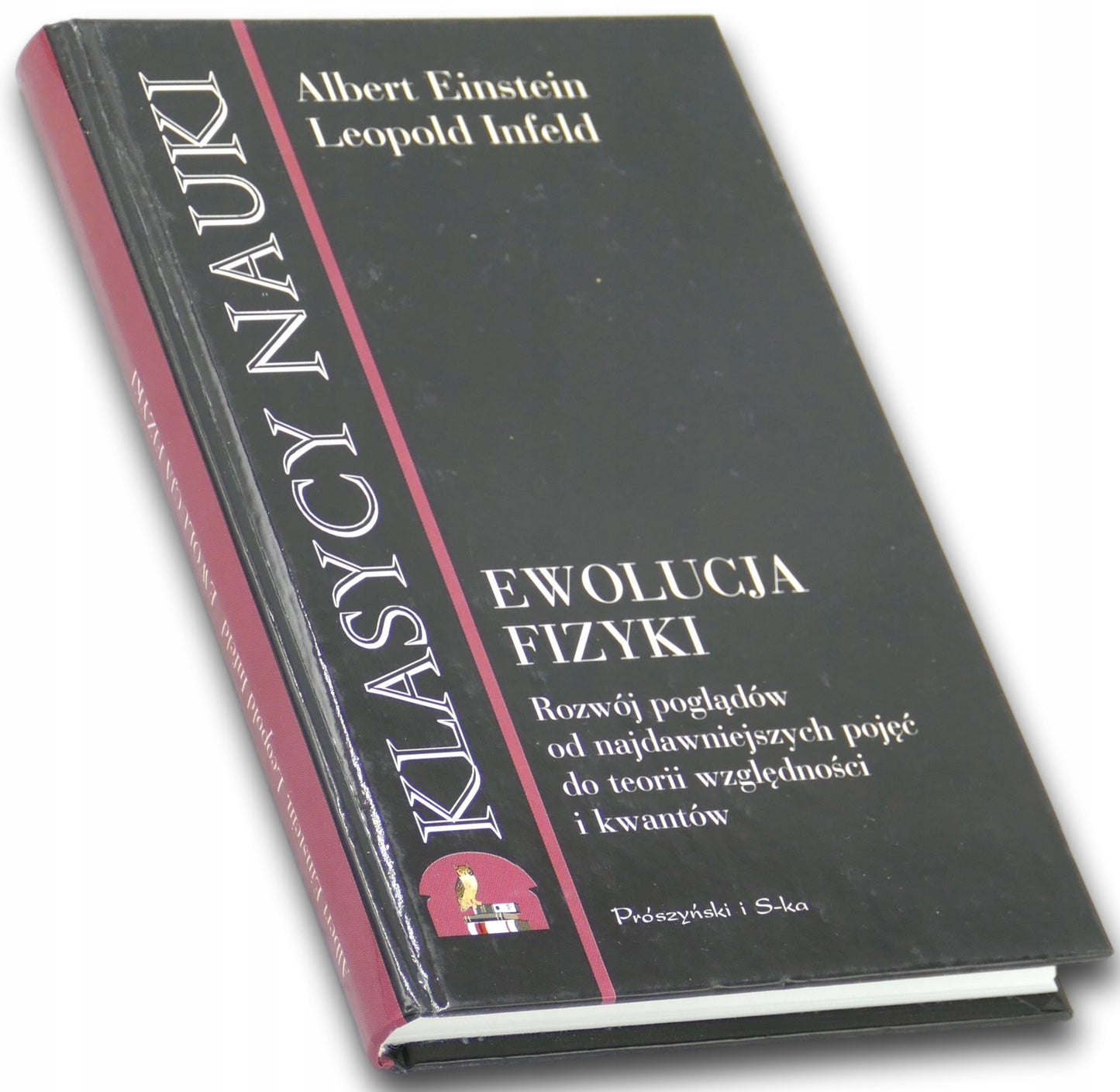Ewolucja Fizyki, Albert Einstein, Leopold Infeld [seria klasycy nauki]