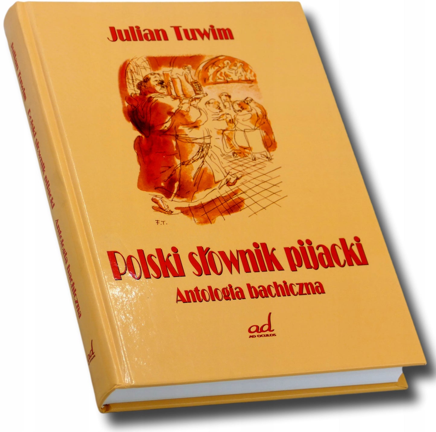 Polski słownik pijacki. Antologia bachiczna, Julian Tuwim