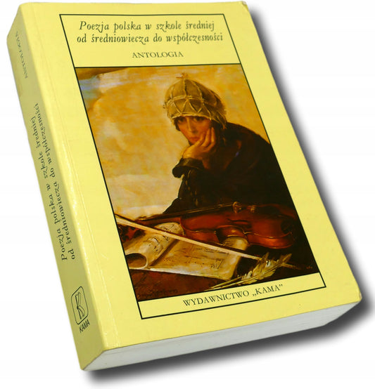 Poezja polska w szkole średniej od średniowiecza do współczesności