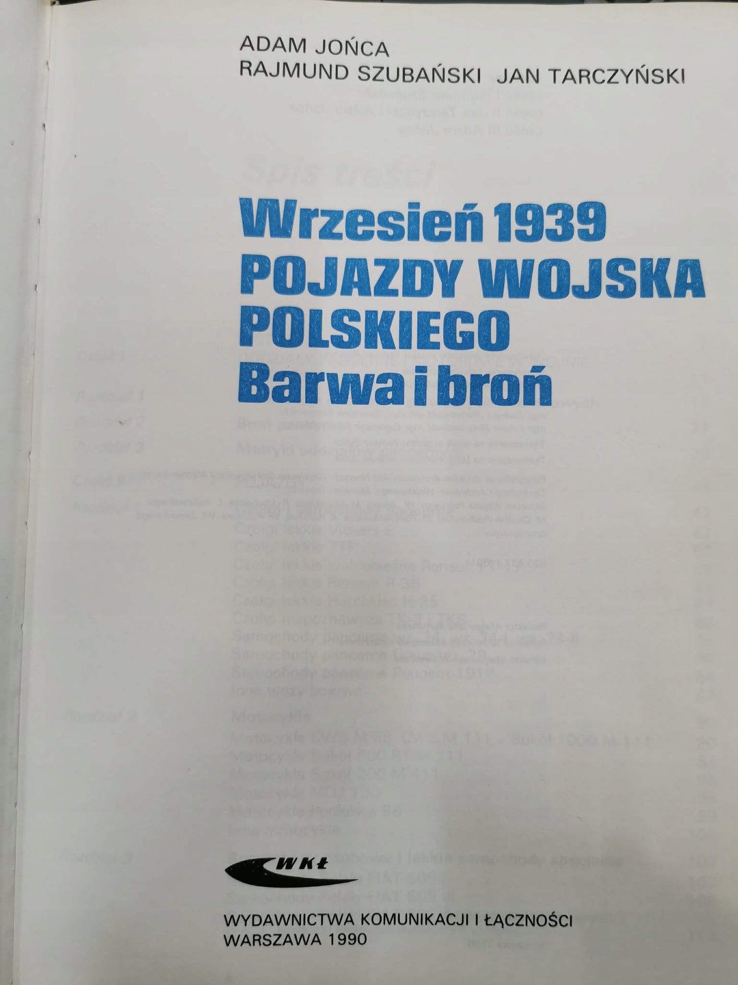 Wrzesień 1939. Pojazdy Wojska Polskiego,A. Jońca J. Tarczyński R. Szubański