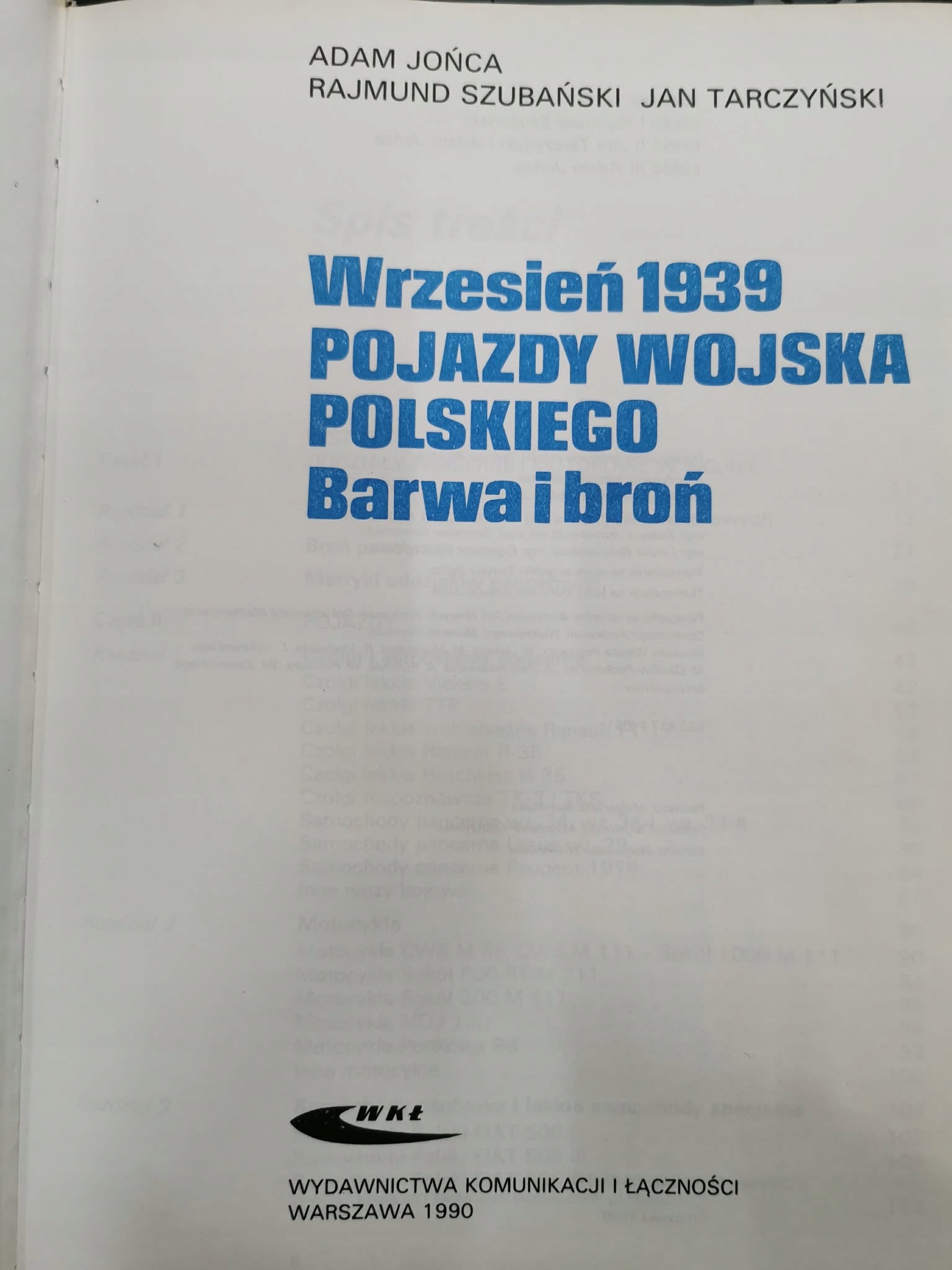 Wrzesień 1939. Pojazdy Wojska Polskiego,A. Jońca J. Tarczyński R. Szubański