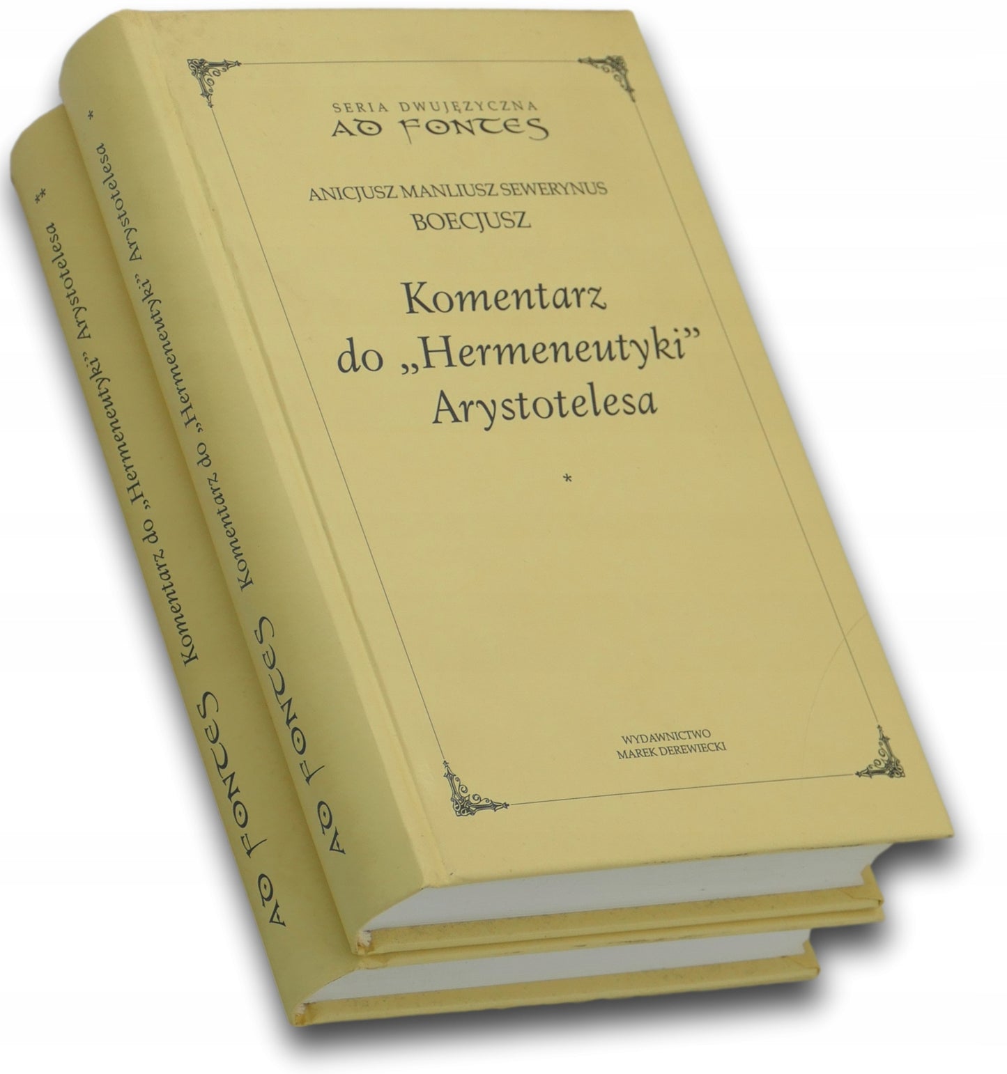 Komentarz do "Hermeneutyki" Arystotelesa, Tom 1 i 2, Boecjusz