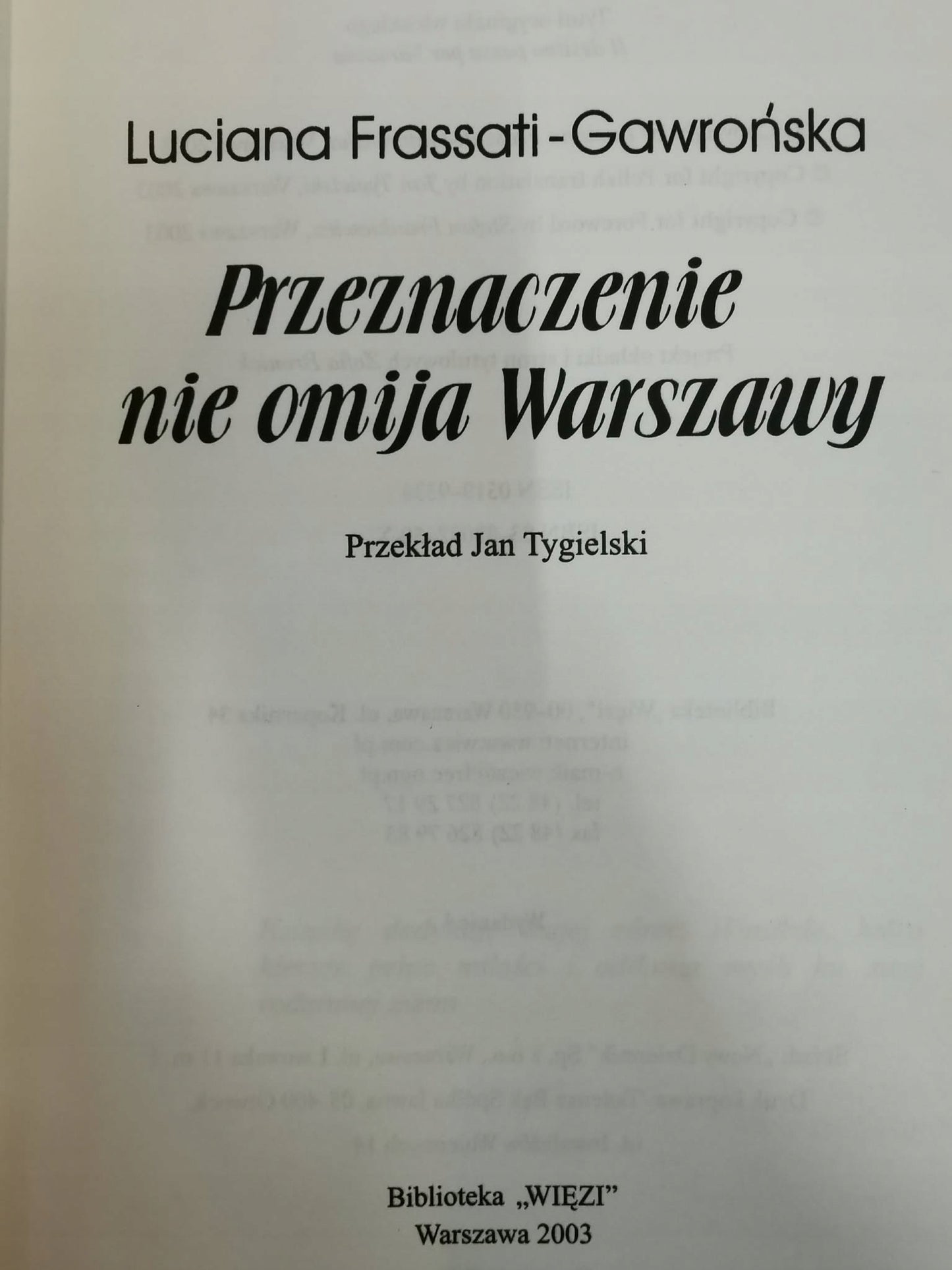 PRZEZNACZENIE NIE OMIJA WARSZAWY, LUCIANA FRASSATI - GAWROŃSKA