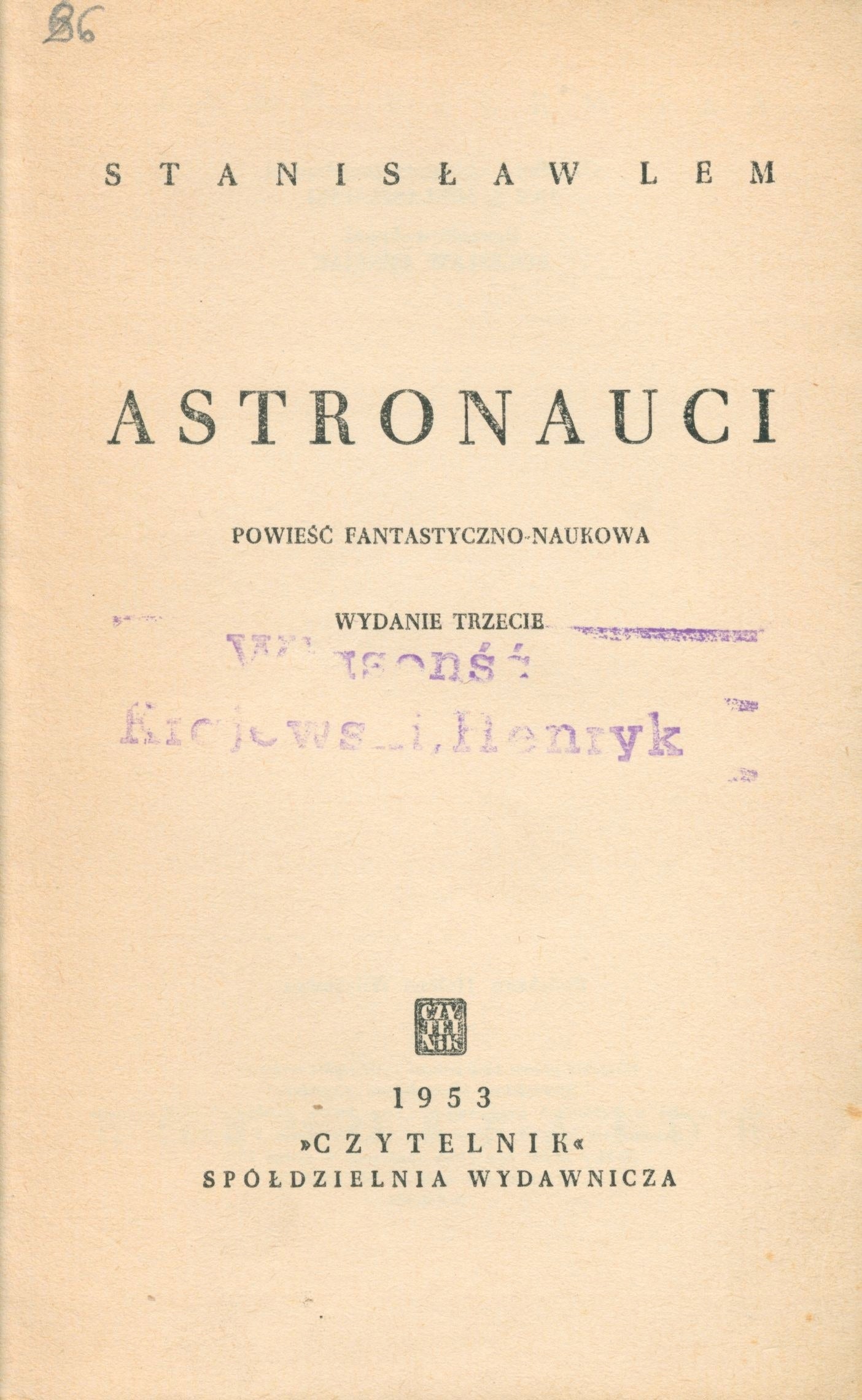 Astronauci, S. Lem [trzecie wydanie] [projekt okładki Jan S. Miklaszewski]