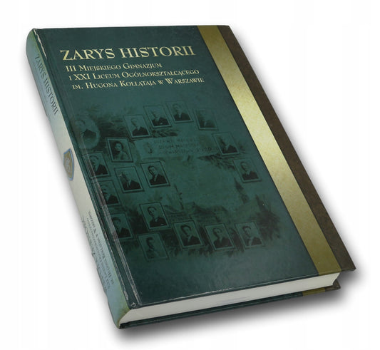 Zarys Historii II Miejskiego Gimnazjum i XXI Lic. Og. im. Hugona Kołłątaja