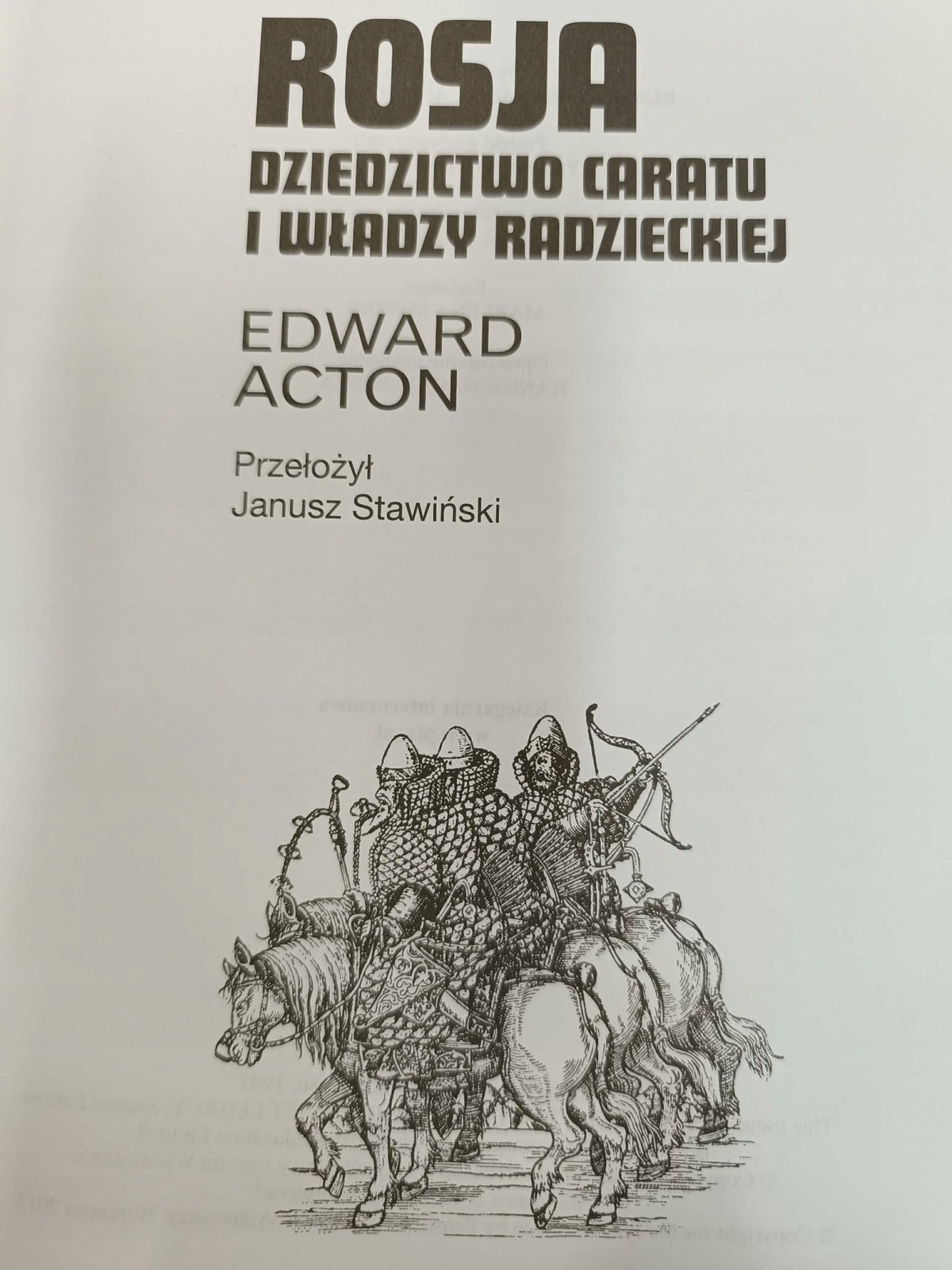 Rosja, dziedzictwo caratu i władzy radzieckiej, Edward Acton [PIW]