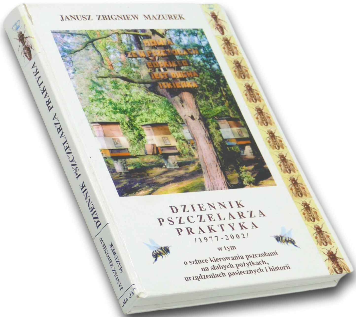 Dziennik pszczelarza praktyka 1977-2002 Janusz Zbigniew Mazurek