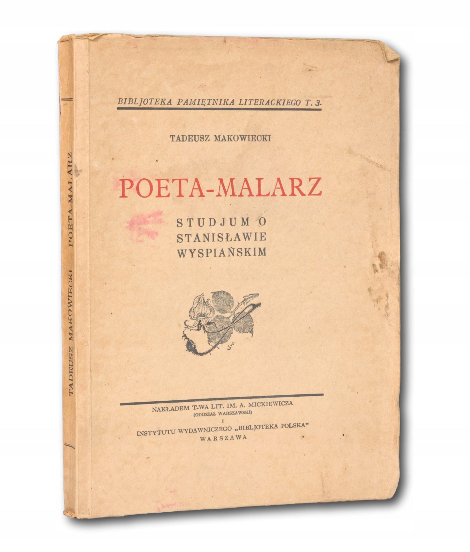 Tadeusz Makowiecki, Poeta-malarz, studjum o Stanisławie Wyspiańskim [1935]