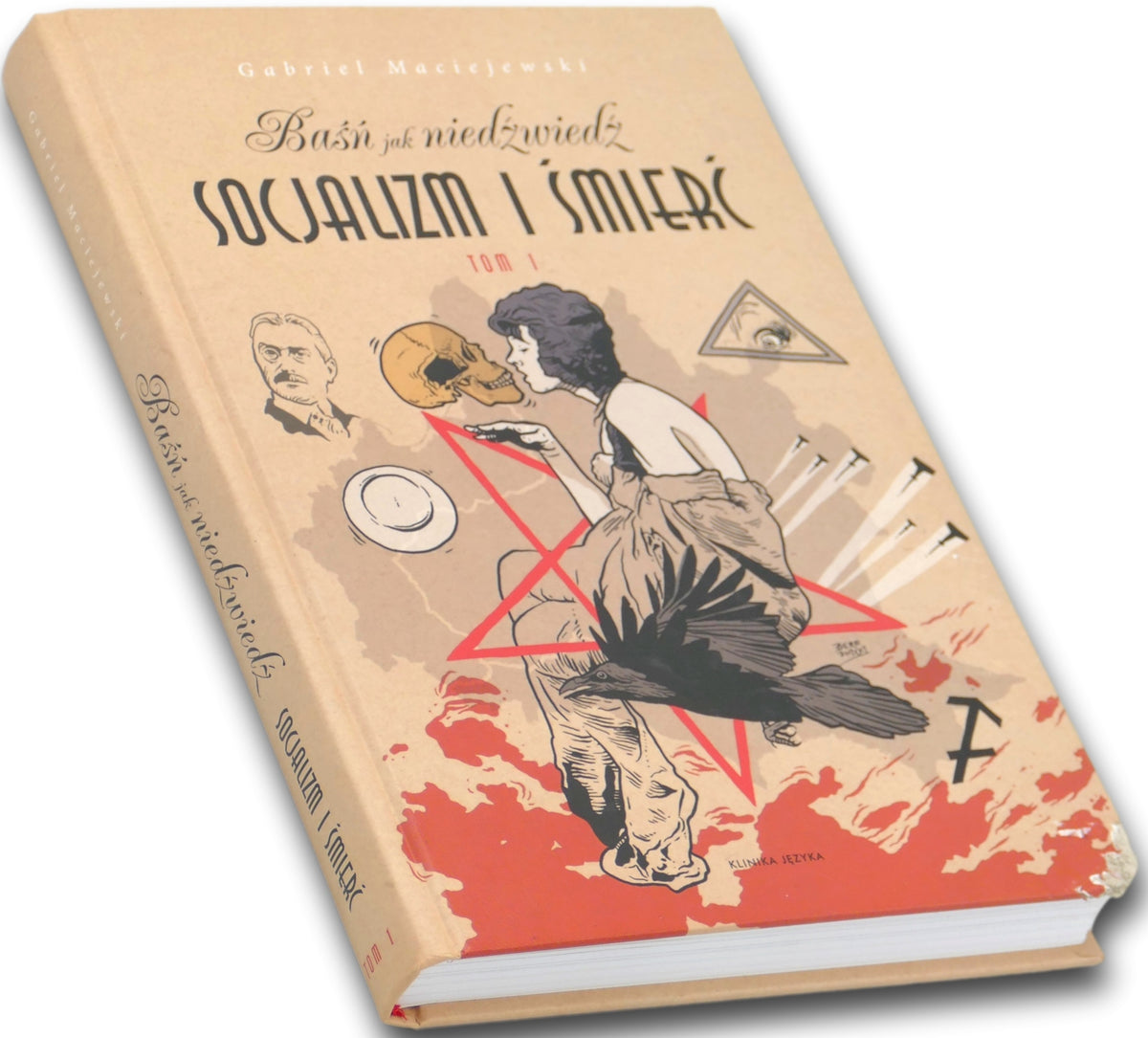 Socjalizm i śmierć Tom 1, Gabriel Maciejewski