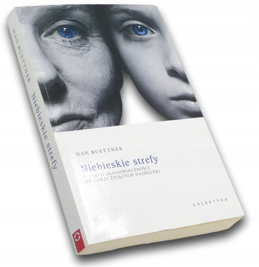 Dan Buettner, Niebieskie strefy. 9 lekcji długowieczności od ludzi...