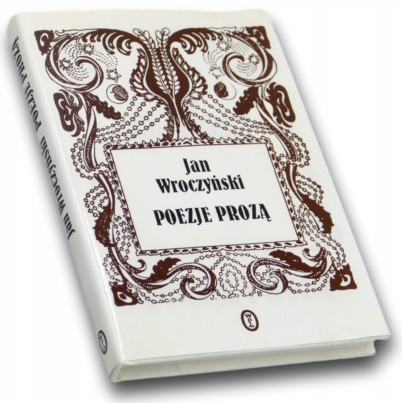 Poezje prozą i inne utwory-Jan Wroczyński [Biblioteka Poezji Młodej Polski]