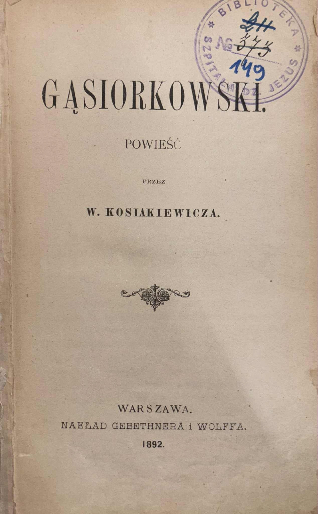 Współoprawne "Gąsiorkowski" i "Nasz mały" Wincenty Kosiakiewicz