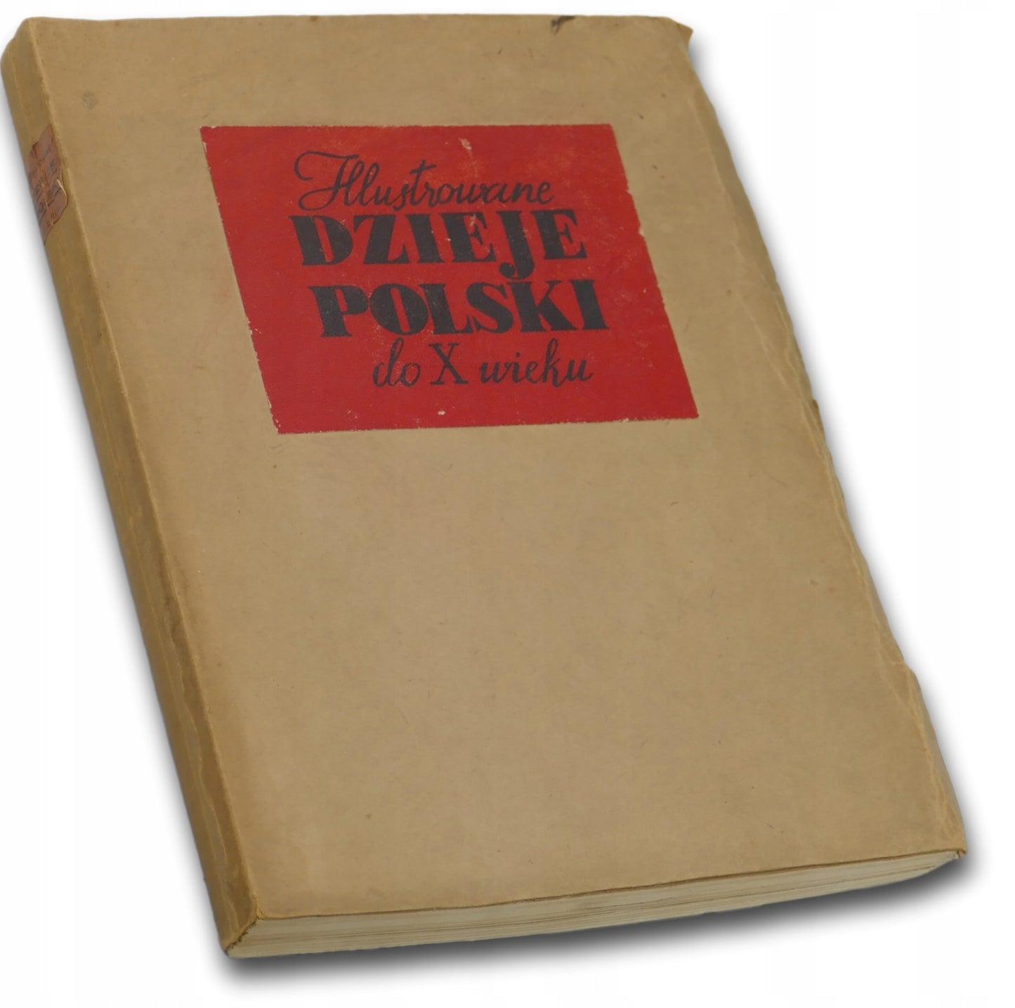 Ilustrowane dzieje Polski od początków do X wieku, oprac. dr Wiktor Czermak
