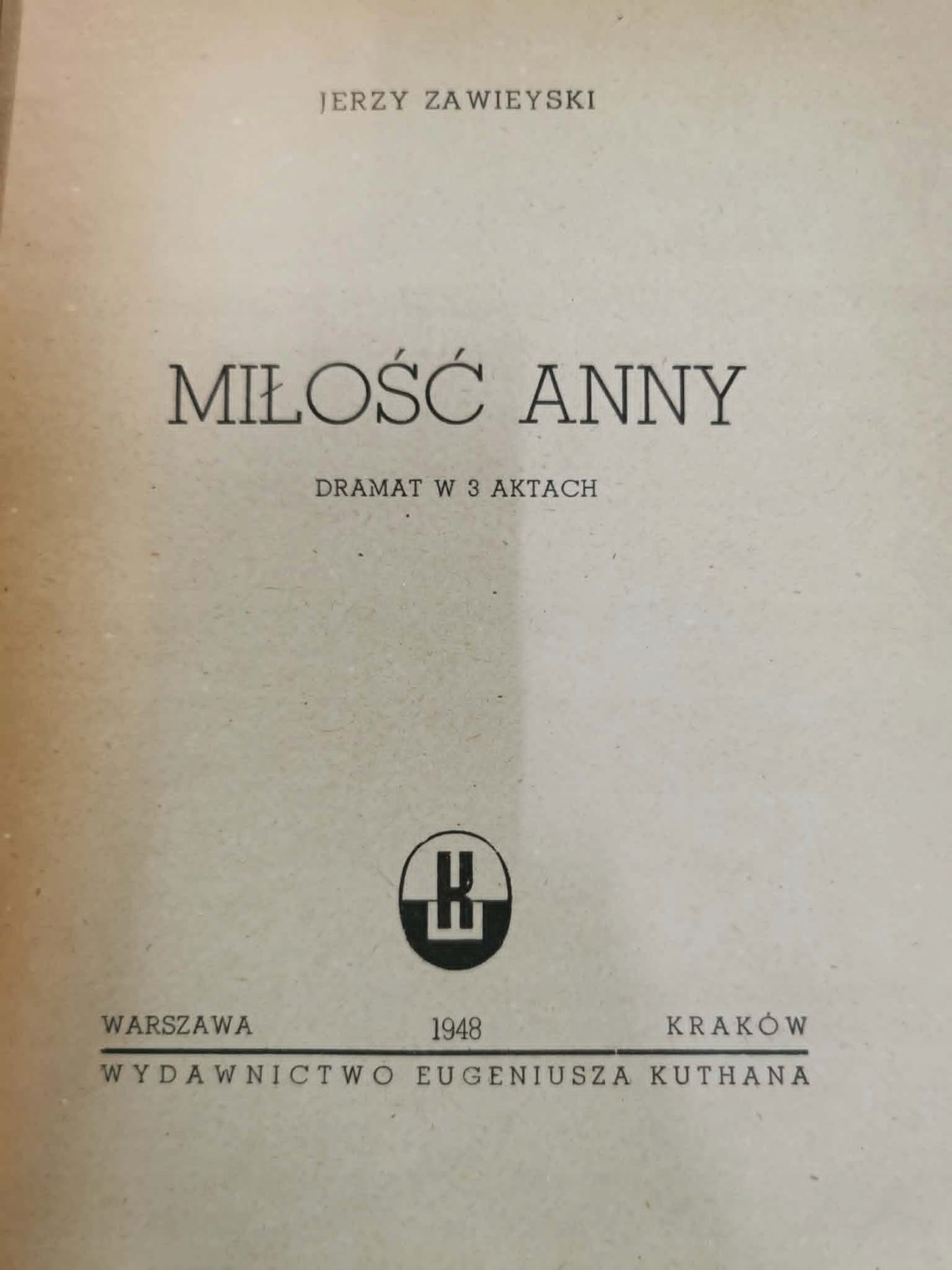 Miłość Anny, Jerzy Zawieyski [1948]