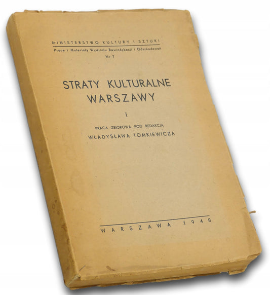 Straty kulturalne Warszawy I Praca zbiorowa [Warszawa 1948 rok]