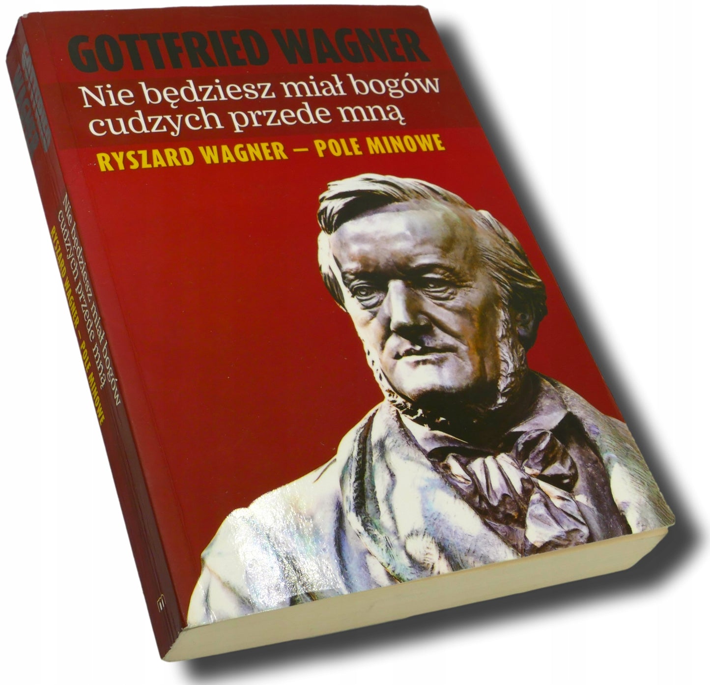 Nie będziesz miał bogów cudzych przede mną Gottfried Wagner