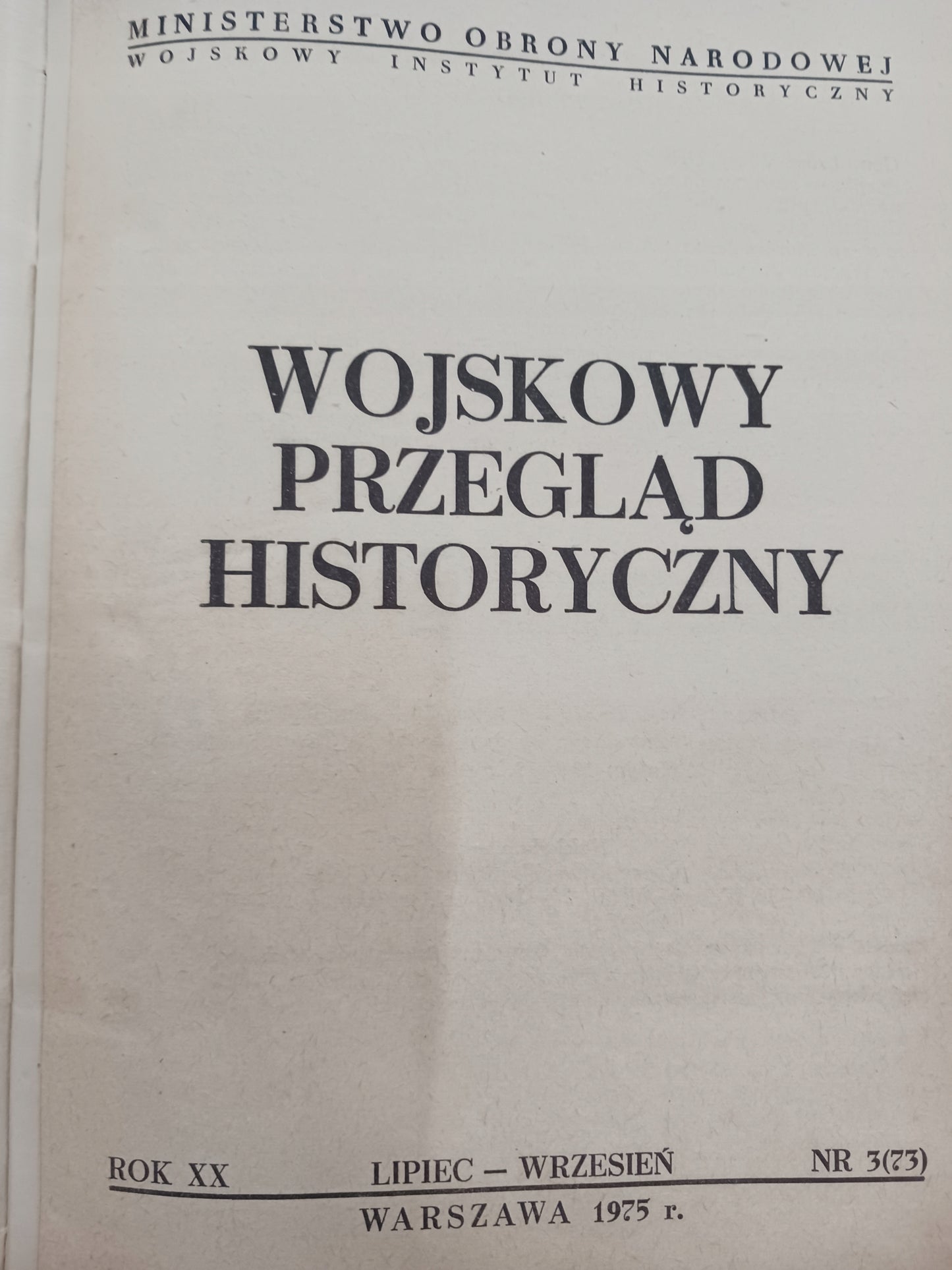 Wojskowy Przegląd Historyczny Rok XX Nr 1-2 i 3 Warszawa 1975