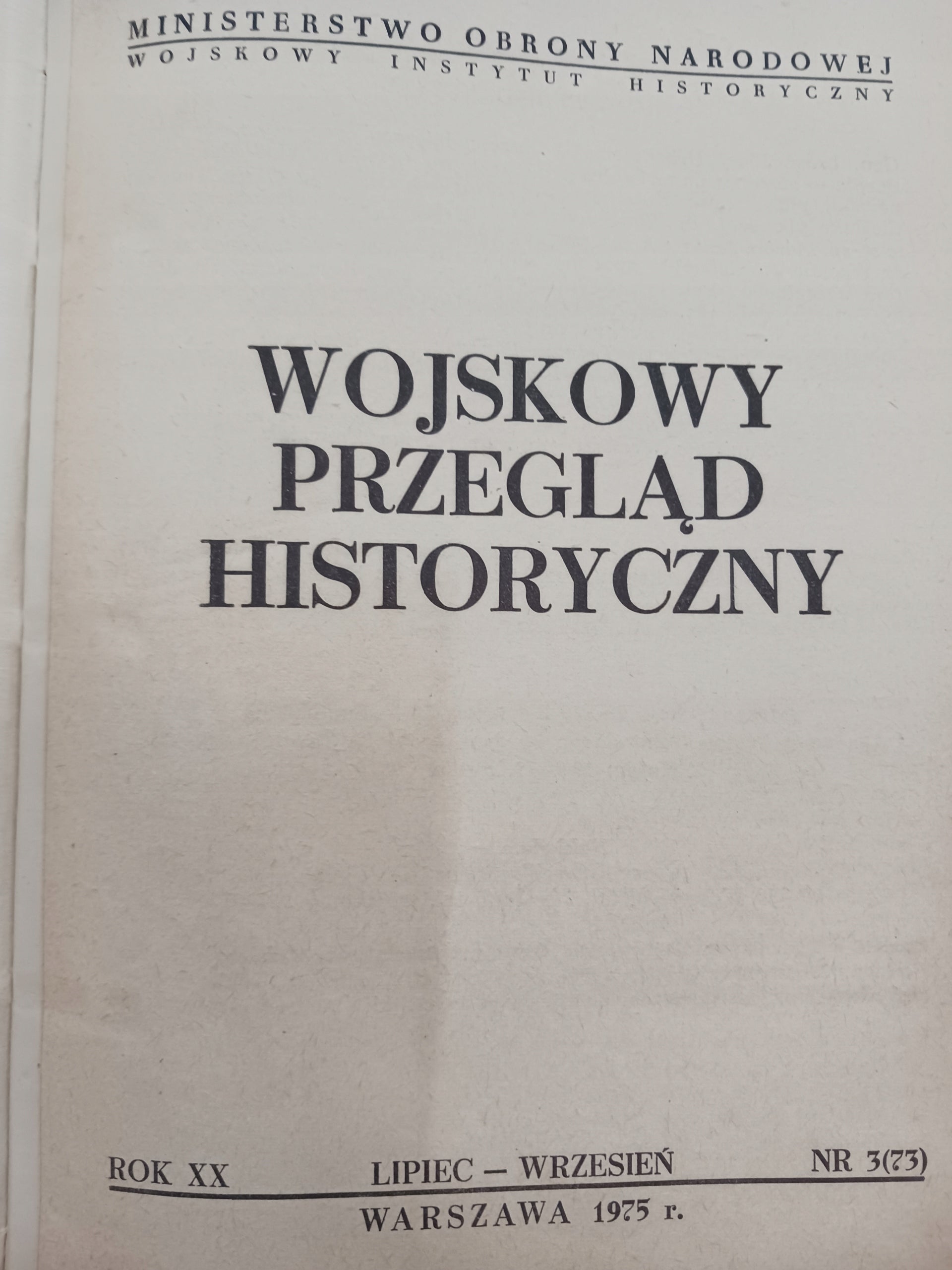 Wojskowy Przegląd Historyczny Rok XX Nr 1-2 i 3 Warszawa 1975