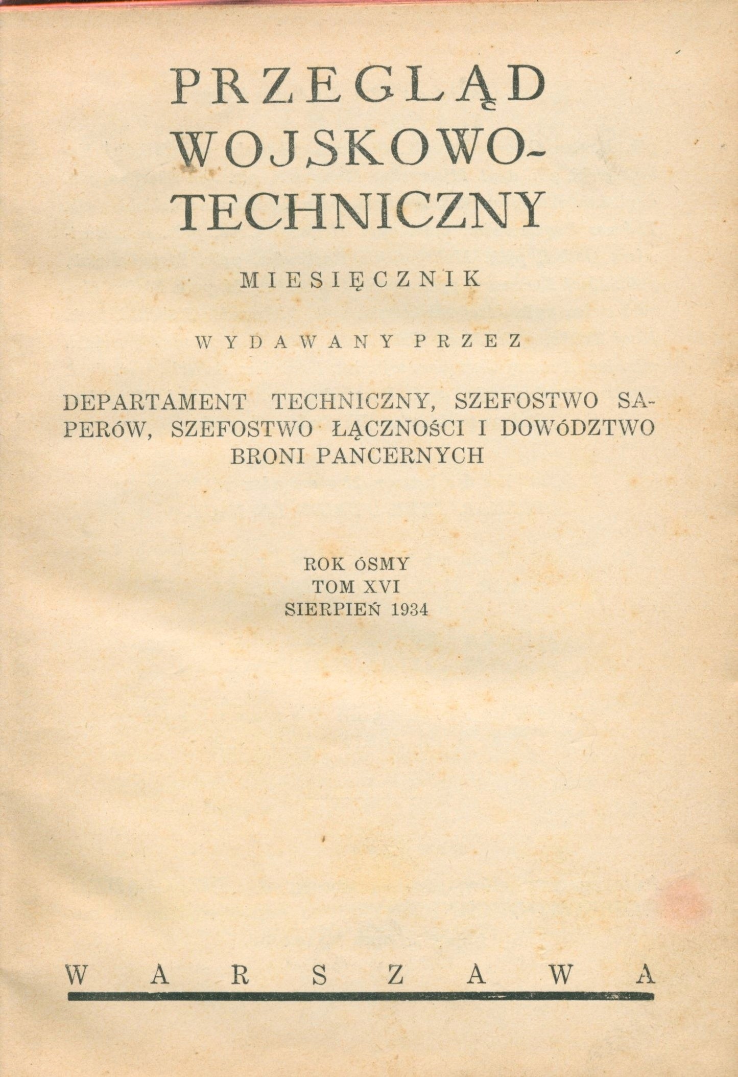 Przegląd Wojskowo - Techniczny, t. XVI [Warszawa, sierpień 1934]