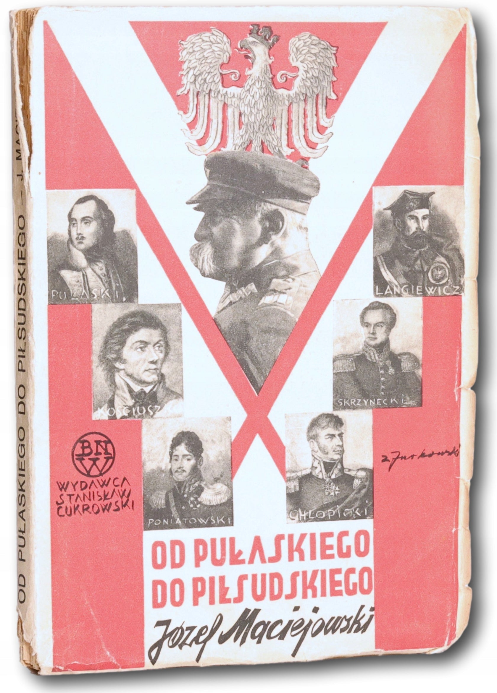 Maciejowski Józef - Od Pułaskiego do Piłsudskiego [Warszawa 1935]