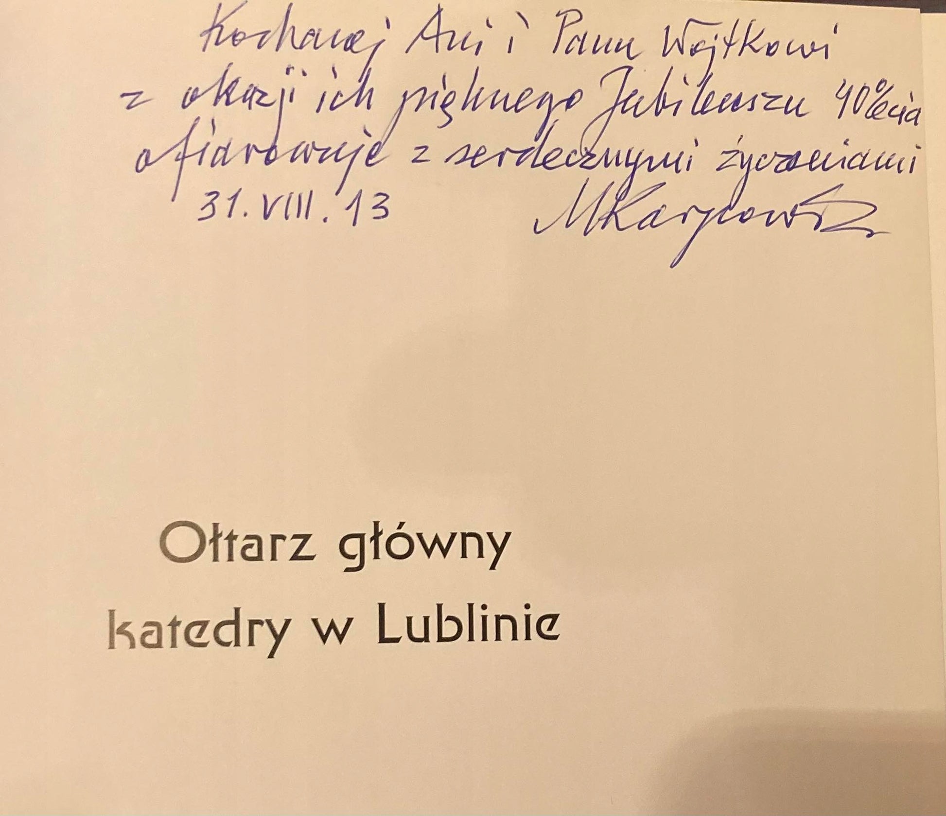 Ołtarz główny katedry w Lublinie Mariusz Karpowicz Dedykacja