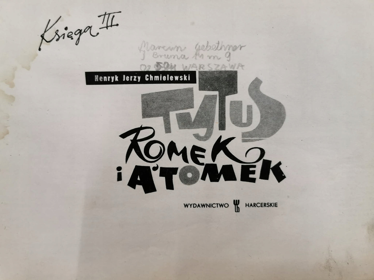 Tytus, Romek i A'Tomek. Księga III, Henryk Jerzy Chmielewski [wyd. I 1968]