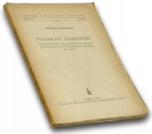 Stanisław Zakrzewski. Przyczynek do charakterystyki prądów ideologicznych