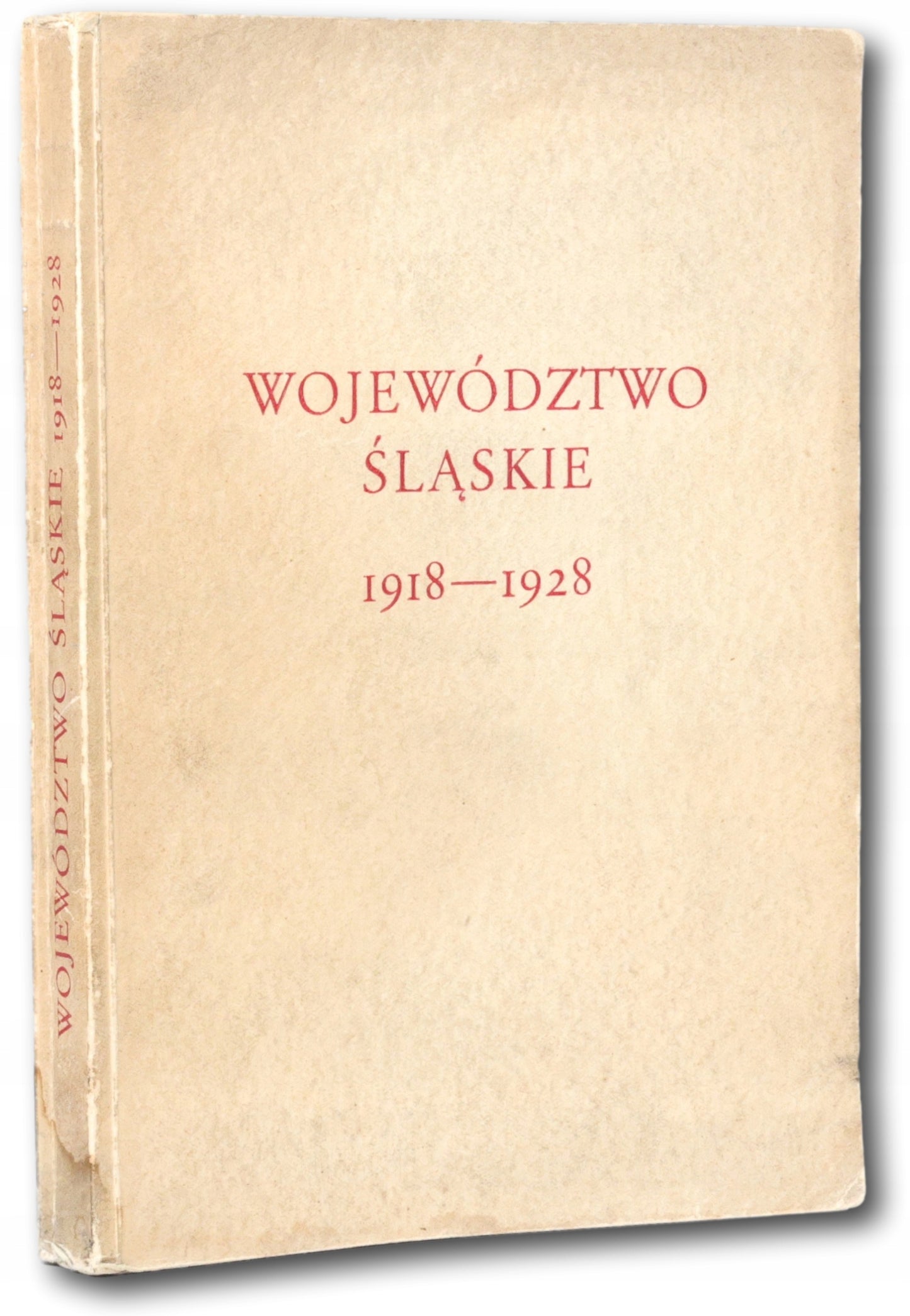 Województwo śląskie 1918-1928 Rozwój administracji samorządowej [1929]