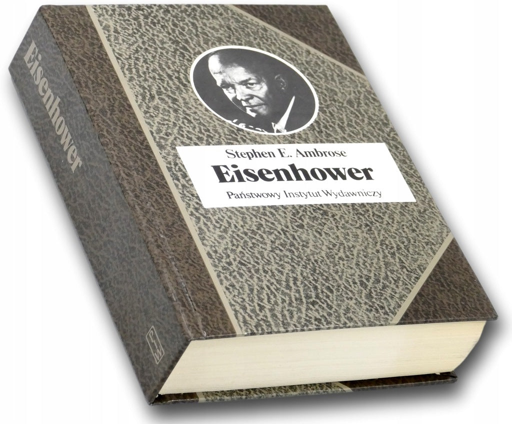 Eisenhower Stephen E. Ambrose [Biografie Sławnych Ludzi]