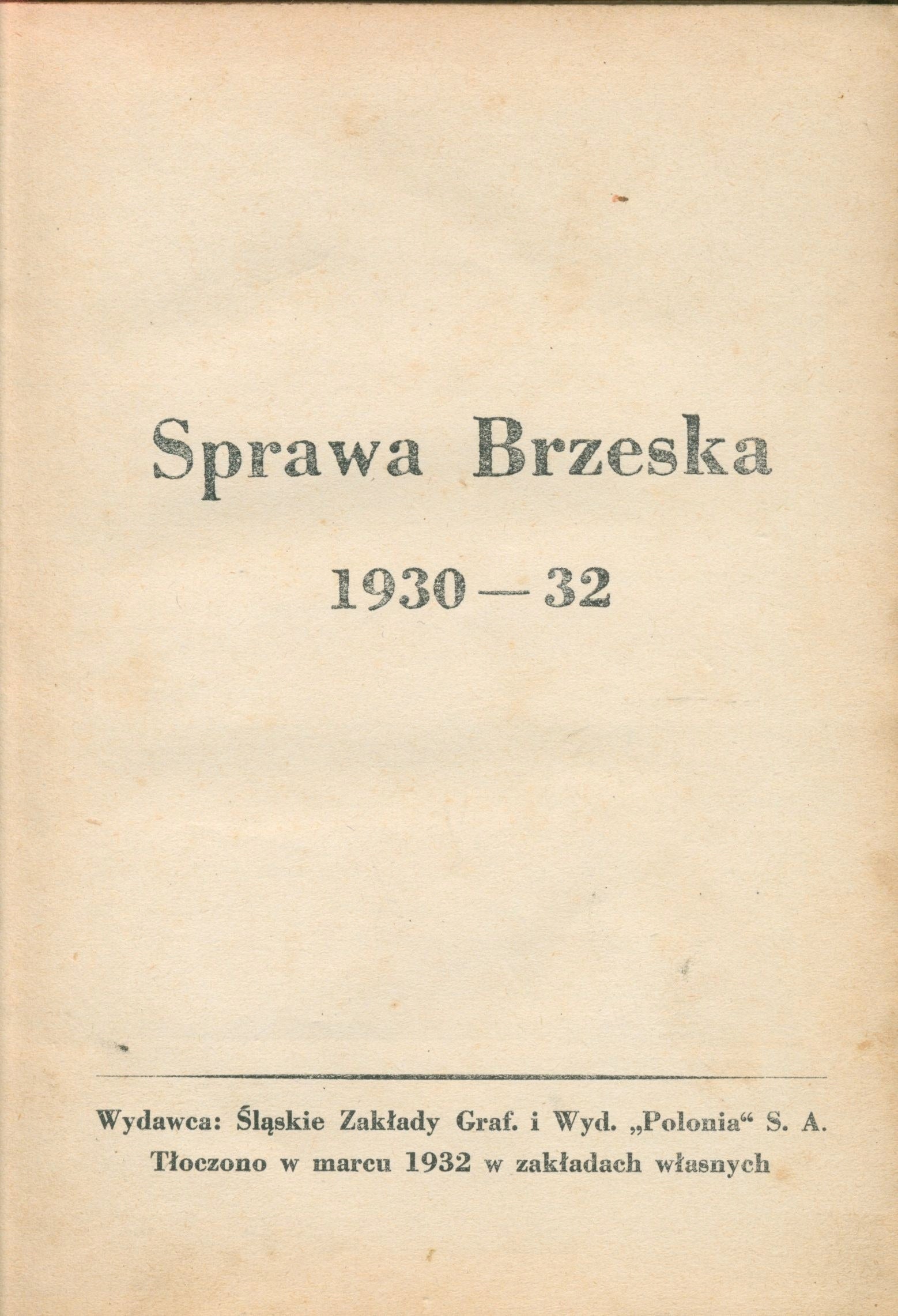 Sprawa Brzeska 1930-1932 [Katowice 1932]