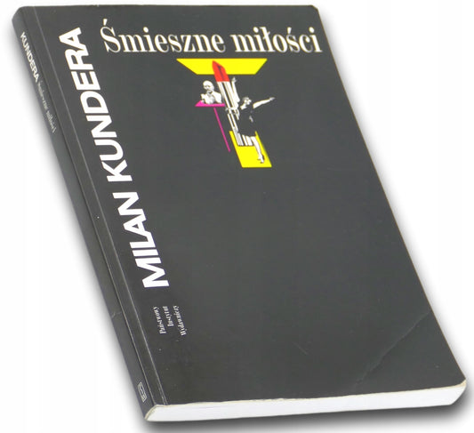 Śmieszne miłości, Milan Kundera