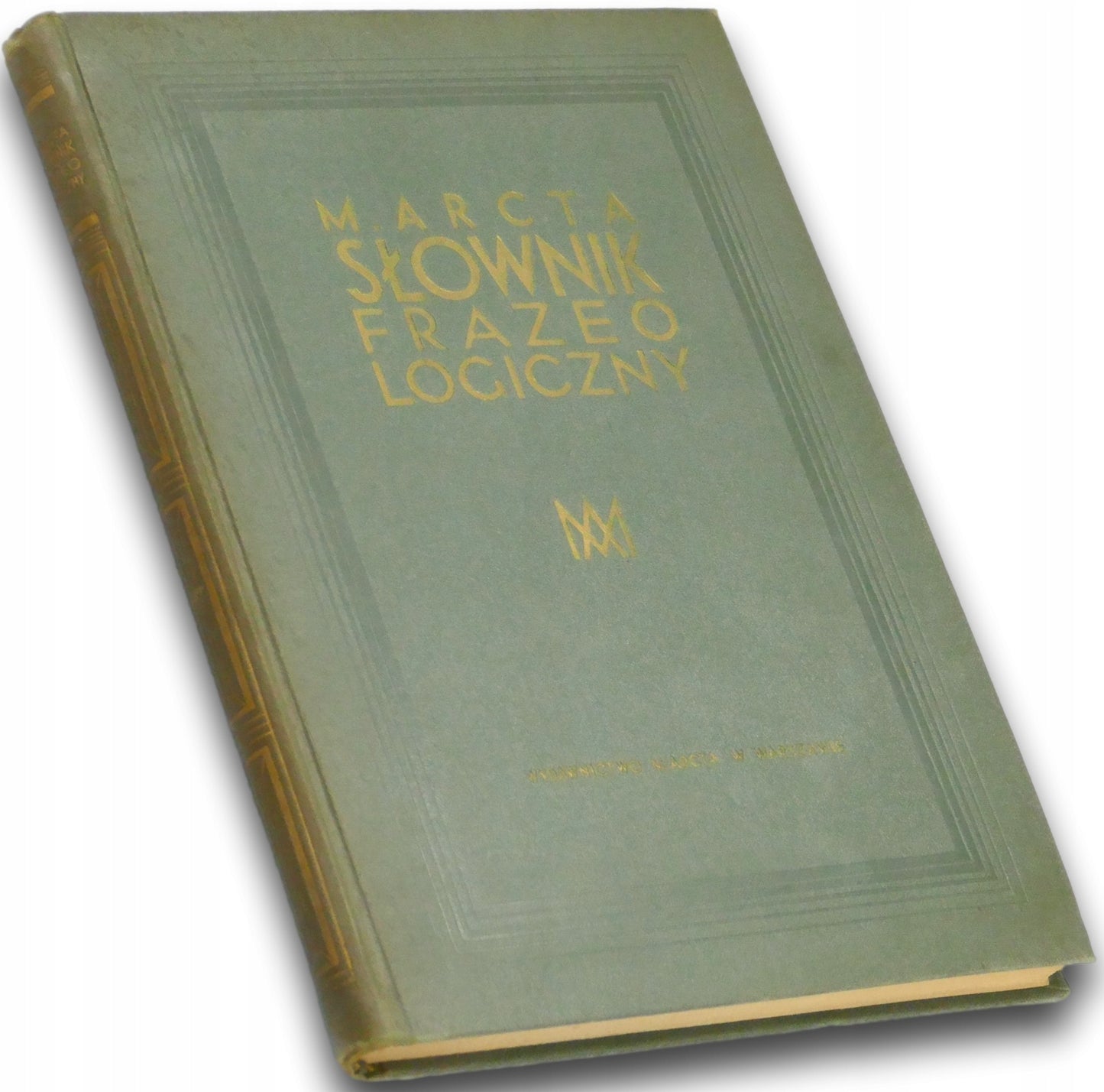 Słownik frazeologiczny M. Arcta [Warszawa 1934]