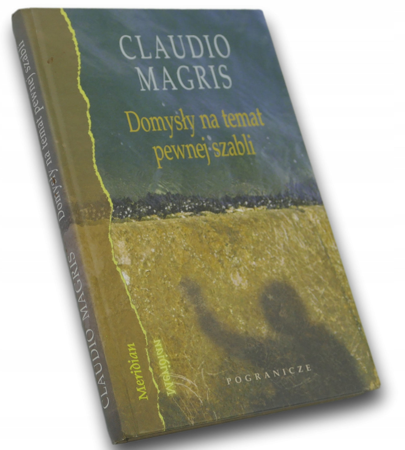 Domysły na temat pewnej szabli Claudio Magris